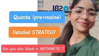 Quants (pre+mains) detailed Strategy | Arithmetic ka dar khatam | #sbipo  | #ibpspo | #bankexams