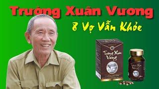 Trường Xuân Vương – Bí quyết tăng cường sinh lý của người đàn ông U80