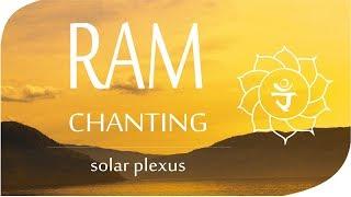 Ram Seed Mantra * Meditation Chants for Solar Plexus * Mantra para equilibrar el chakra plexo solar