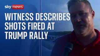 BREAKING: Witness describes moment gunshots rang out at Trump rally