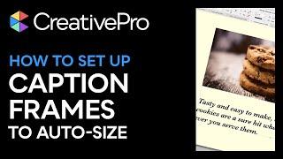 InDesign: How to Set Up Caption Frames to Auto-Size (Video Tutorial)