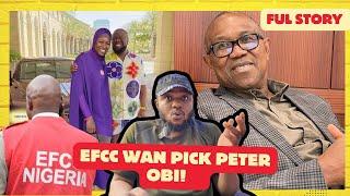 EFCC To Pick Peter Obi & Aisha Yusufu for Fraud in Labour Party / Tinubu