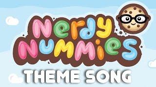 NERDY NUMMIES THEME SONG - MUSIC VIDEO