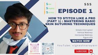 Skin Surgery Secrets Ep 1 How to Stitch Like a Pro Part 1  Mastering Basic Skin Suturing Techniques