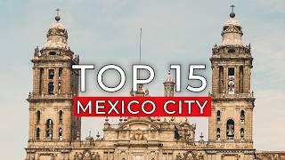 Mexico City Travel Guide: Top 15 Experiences You Can't Miss In 2024