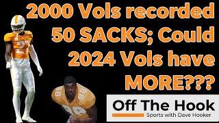 Will 2024 Vols have the most SACKS in Tennessee Football history?