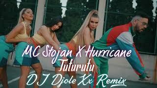 MC Stojan X Hurricane - Tuturutu ( DJ DjoleXx Remix)