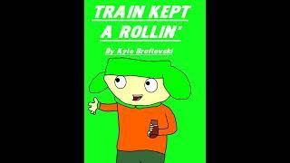 Kyle Broflovski Sings Train Kept A Rollin' By Aerosmith