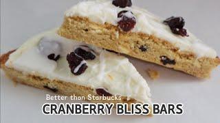 (Better than Starbucks) Cranberry Bliss Bar made in My Way 🫖스윗홈표 스타벅스 크랜베리 블리스 바