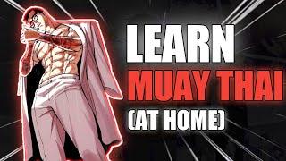 How To Learn Muay Thai At Home step by step