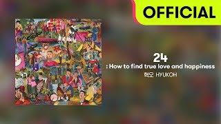 [Full Album] HYUKOH(혁오) - 24 : How to find true love and happiness (Official Audio)