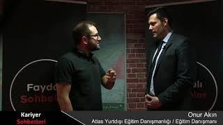 Atlas Yurtdışı Eğitim Danışmanlığı  - Onur Akın (Kariyer Sohbetleri_13.11.2018)