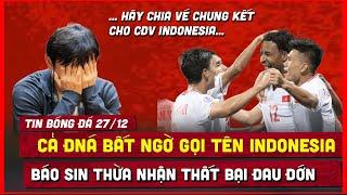  VIỆT NAM THẮNG LỚN 2-0, FAN ĐNÁ BẤT NGỜ GỌI TÊN INDONESIA, BÁO SINGAPORE THỪA NHẬN ĐAU ĐỚN