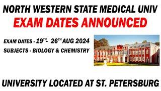 North Western State Medical University  Exam Dates Announced | MBBS in Russia