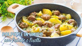 Polpette in Umido con Patate e Piselli - Ricetta Facile Polpette Morbide e Gustose - 55Winston55