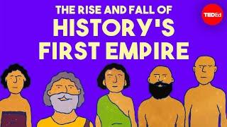 The rise and fall of history’s first empire - Soraya Field Fiorio