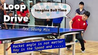 [Eng] Loop Drive, Racket angle is not matter (Ryu Seung Min)