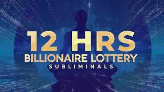 12 Hour Subliminal - Billionaire Lottery Winner