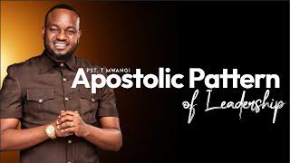 Apostolic Pattern of Leadership || Pst. T Mwangi..