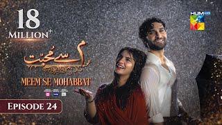 Meem Se Mohabbat - Episode 24 [CC] 6th Mar 2025 - Sponsored By foodpanda, Master Paints, Skin White