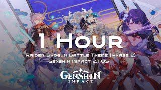 Raiden Shogun Battle Theme (Phase 2) 1 Hour Channel - Genshin Impact 2.1 OST