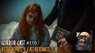 Horror Cast #110: Posesiones y Exorcismo