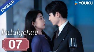 [Indulgence] EP07 | The Playboy I Flirted with Became My Stepbrother | Wang Junhao/Feng Xiyao |YOUKU