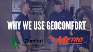 Here's why we install GeoComfort Geothermal Systems...