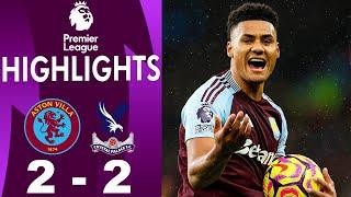 Aston Villa vs Crystal Palace 2-2 Extended Highlights | Premier League 2024/25