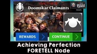 Achieving Perfection - Doomskar Claimants - Foretell Node | Magic the Gathering Puzzle Quest