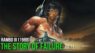 Rambo III (1988). The Story of Failure