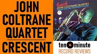 John Coltrane Quartet - Crescent (Episode 416)