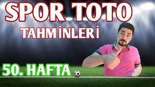 50. Hafta SPOR TOTO Tahminleri | Spor Toto Yorumları | Spor Toto 50. Hafta İddaa Analisti