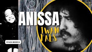 Iwan Fals - ANISSA ( Forbidden Songs of The New Orde Era )