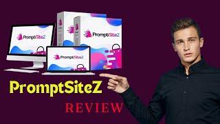 PromptSiteZ Review – The Easiest Way to Enter the AI Prompt Market!