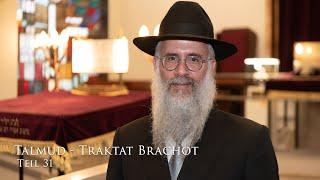 Talmud, Traktat Brachot - Teil 31 | Rabbiner Shlomo Bistritzky