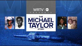 WRTV Presents | The Michael Taylor Story