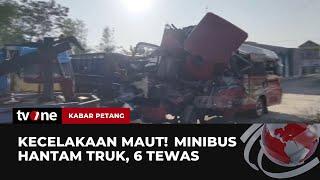 Kecelakaan Minibus vs Truk, 6 Tewas | Kabar Petang tvOne