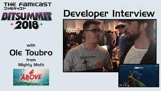 Above | Developer Interview & Gameplay | Famicast @ BitSummit 2018