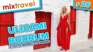 Ulicami Bodrum z Foto Models Poland 2019 | Mixtravel Aleksander Kramarz vlog - odcinek 26