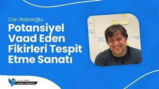 Potansiyel Vaad Eden Fikirleri Tespit Etme Sanatı