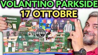 Volantino Parkside Lidl fai da te 17 ottobre 2024. Riccardo Muscarella #parkside #lidl #attrezzi