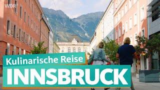 Innsbruck – Tirol übers Essen entdecken | WDR Reisen