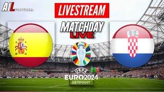 EURO 2024 | SPAIN vs CROATIA Live Stream International Football Commentary + LiveScores