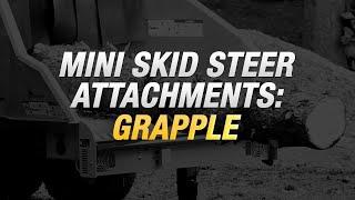 Vermeer mini skid steer attachments: grapple