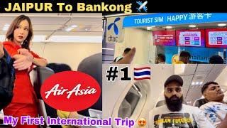 My First International Trip to Thailand ️ Jaipur To Bangkok Air Asia Flight  Visa On Arrival
