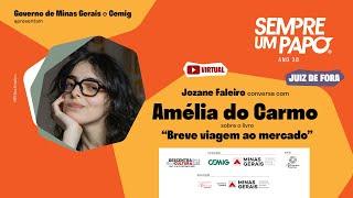 Amélia do Carmo no #SempreumPapo