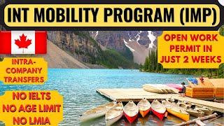 Canada Work Permit 2023 | International Mobility Program | Canada Immigration | Dream Canada