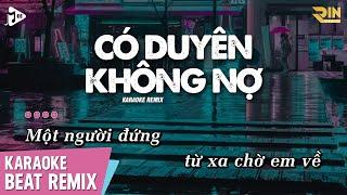 Có Duyên Không Nợ Karaoke Remix - NB3 Hoài Bảo | Beat Chuẩn Remix Dễ Hát