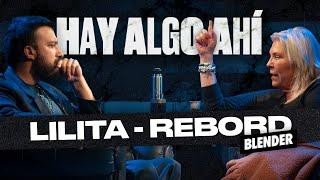 LILITA - REBORD | HAY ALGO AHÍ #1